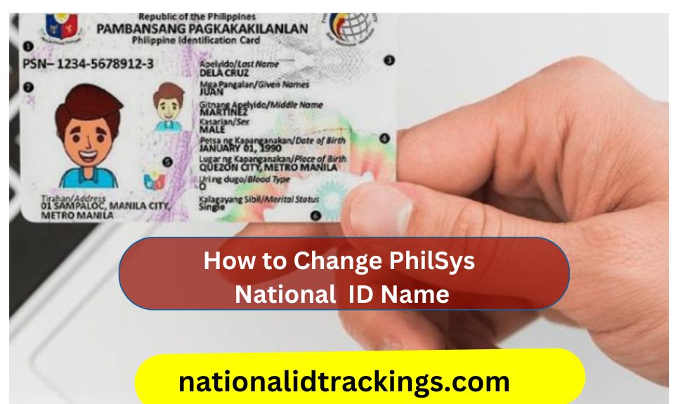 How to change a philSys National ID