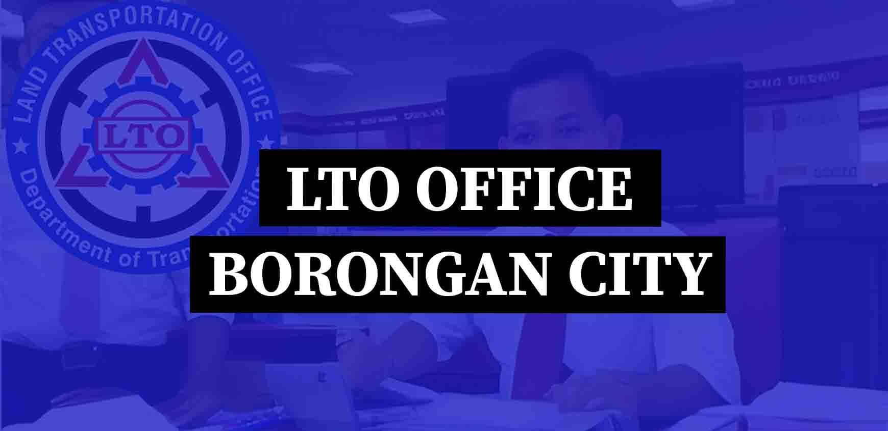 LTO Borongan Office-Location and Contact Information