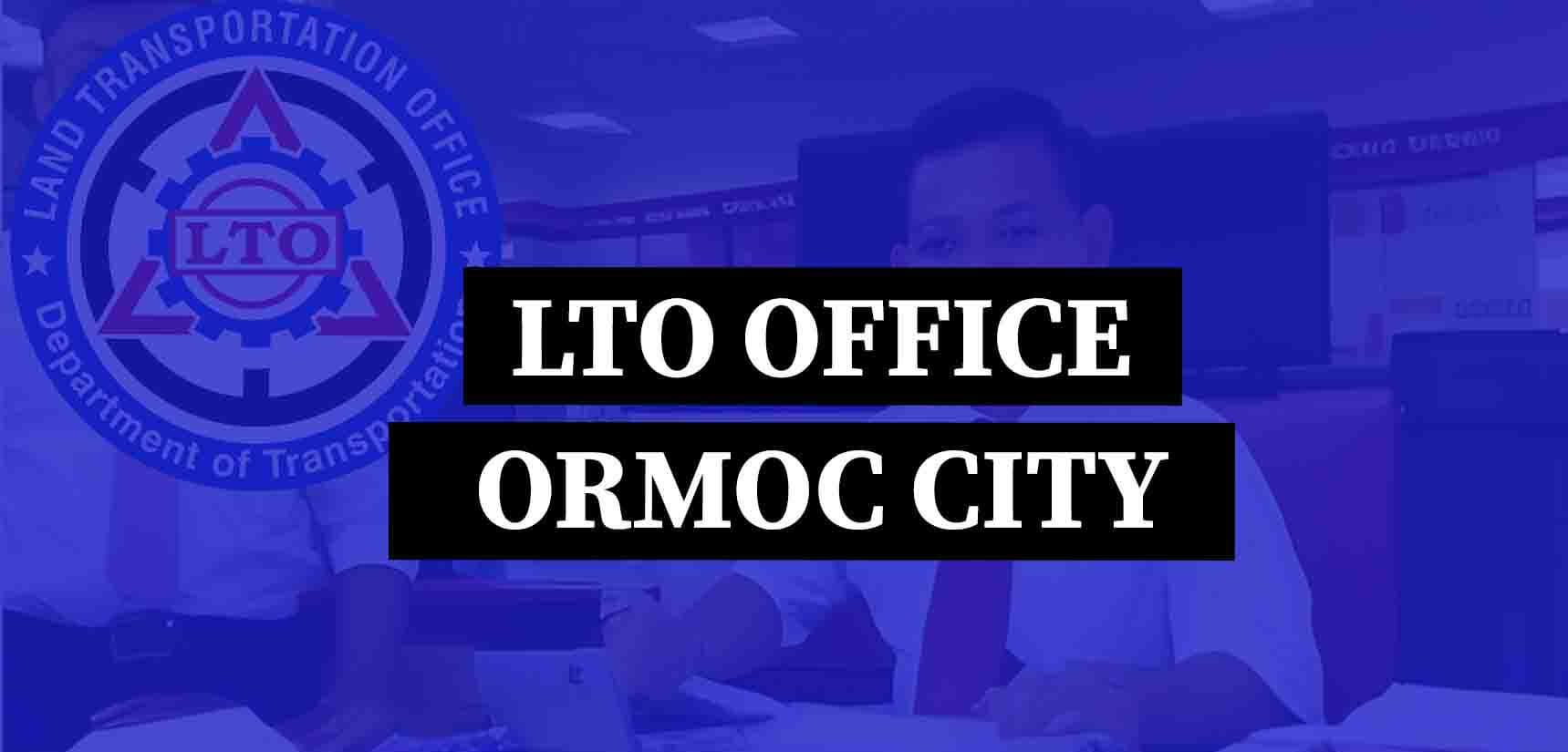 LTO Ormoc Office-Location and Contact Information