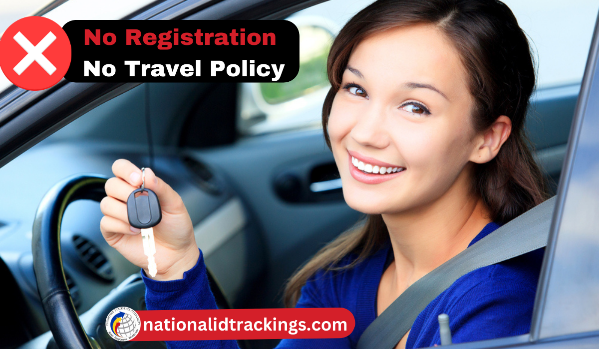 The Register Your Vehicle ASAP: No Registration, No Travel Policy