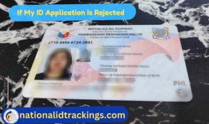 What Happens If My ID Application Is Rejected